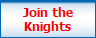 Join the Knights