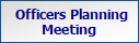  Officers Planning
Meeting