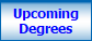 Upcoming
Degrees